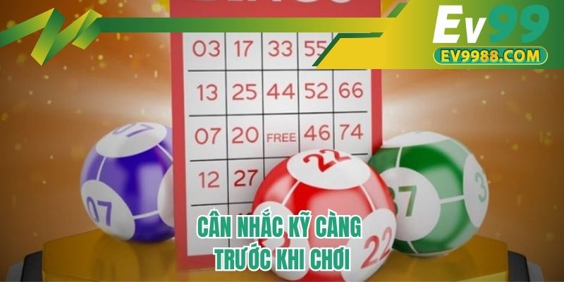 Cân nhắc kỹ càng trước khi chơi