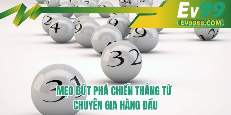 Mẹo bứt phá chiến thắng từ chuyên gia hàng đầu