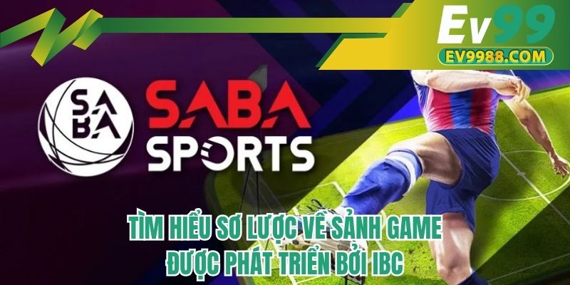 Tìm hiểu sơ lược về sảnh game được phát triển bởi IBC